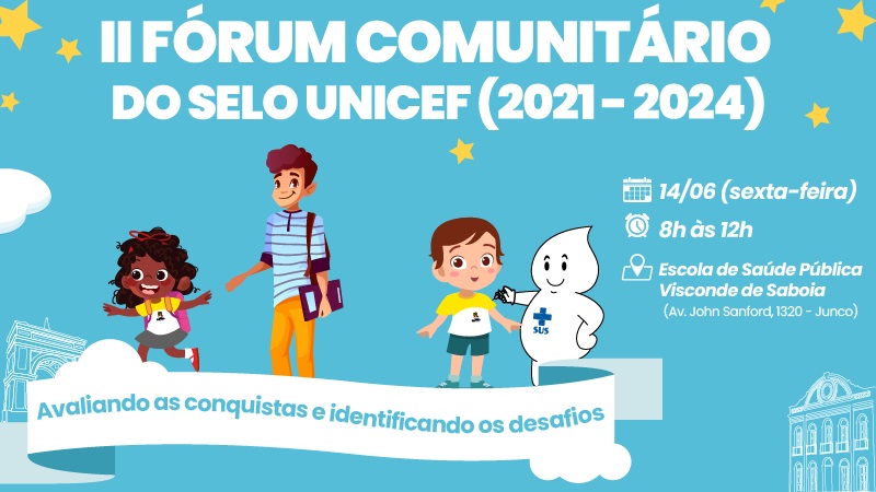 2º Fórum Comunitário do Selo Unicef será realizado nesta sexta-feira (14/06)