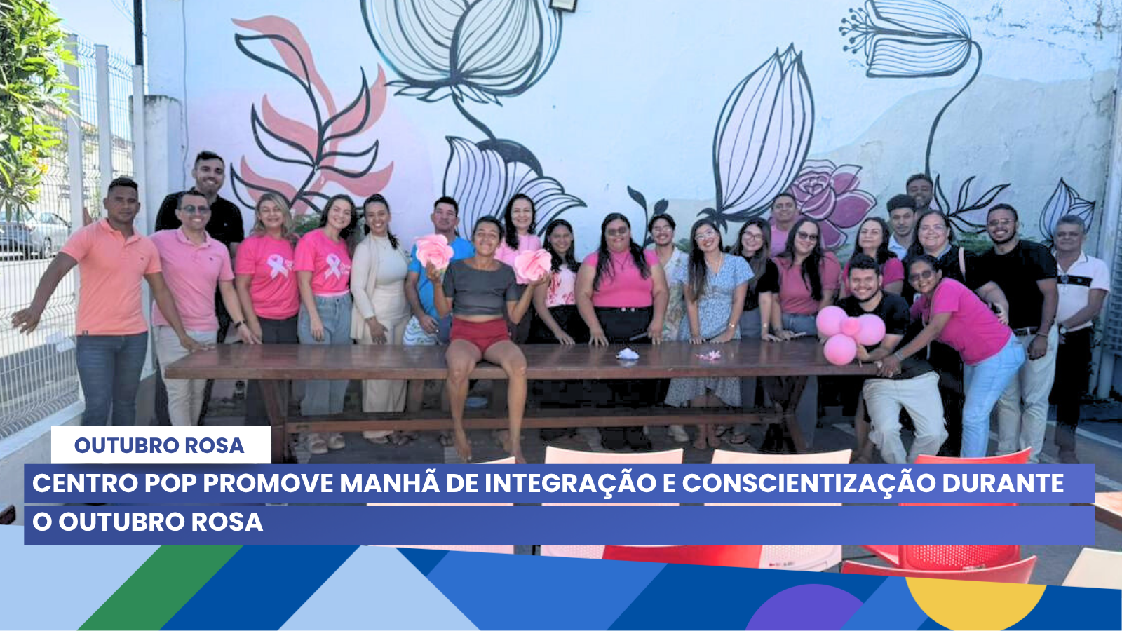 Centro POP promove manhã de integração e conscientização no Outubro Rosa
