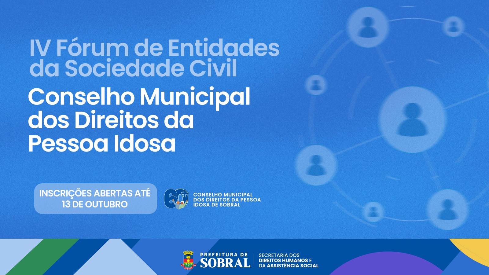 Conselho dos Direitos da Pessoa Idosa abre inscrições para IV Fórum de Entida...