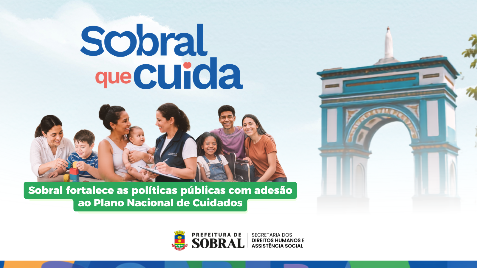 Sobral fortalece políticas de proteção social com adesão ao Plano Nacional de...