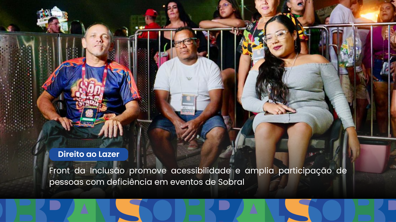 Front da Inclusão promove acessibilidade e amplia participação de pessoas com...