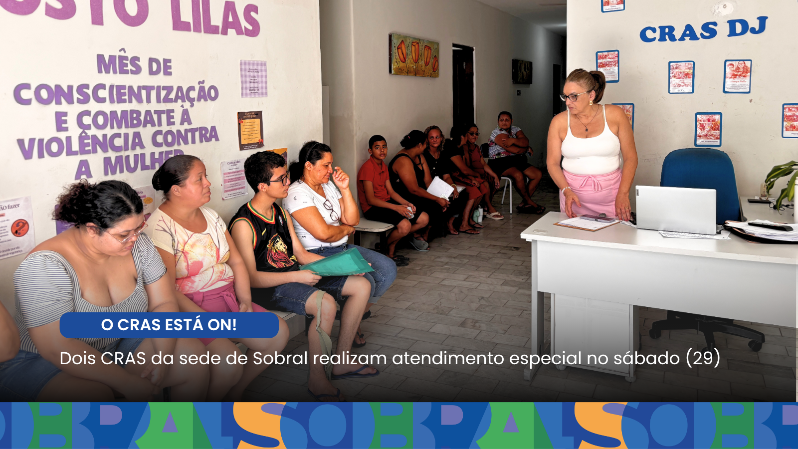 Dois CRAS da sede de Sobral realizam atendimento especial no sábado (29)
