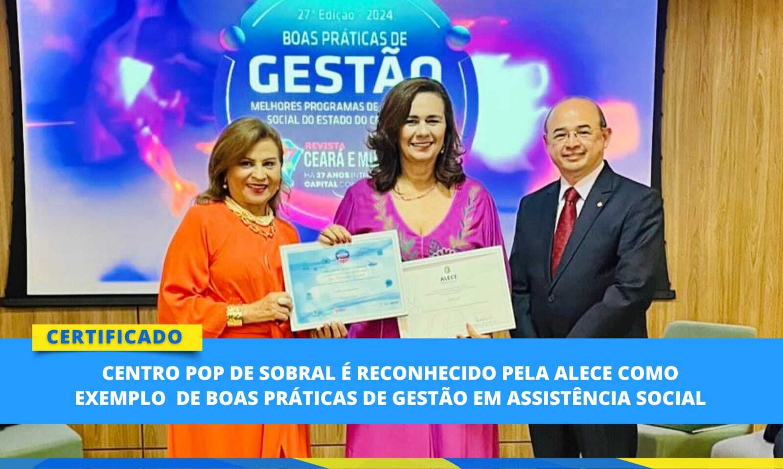 Centro Pop de Sobral é reconhecido pela ALECE como Boas Práticas de Gestão em...